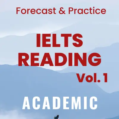 IELTS Reading Actual Test 2022 with Answers - Academic Module | Forecast & Practice